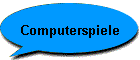 Computerspiele