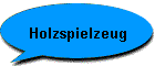 Holzspielzeug