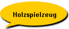 Holzspielzeug