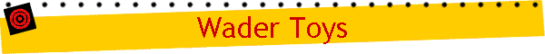 Wader Toys